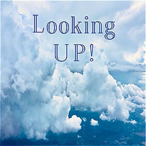 Looking Up!