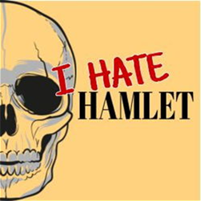 I Hate Hamlet
