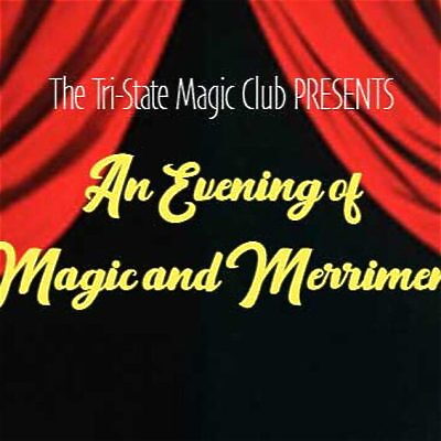 An Evening of Magic and Merriment