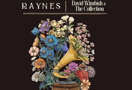 Raynes and David Wimbish & The Collection