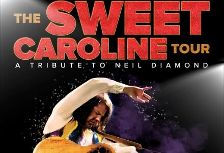 The Sweet Caroline Tour: A Tribute to Neil Diamond
