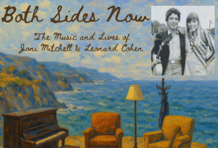 Both Sides Now: The Music and Lives of Joni Mitchell and Leonard Cohen
